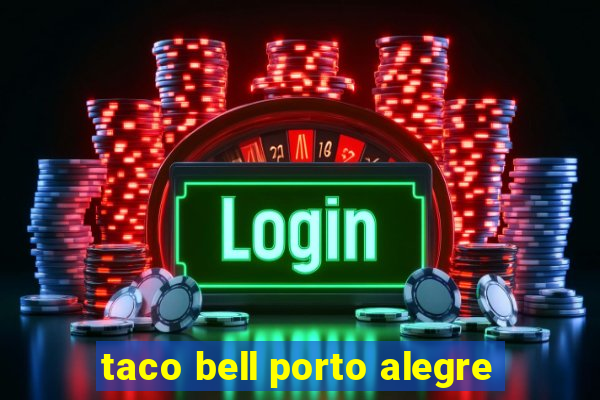 taco bell porto alegre